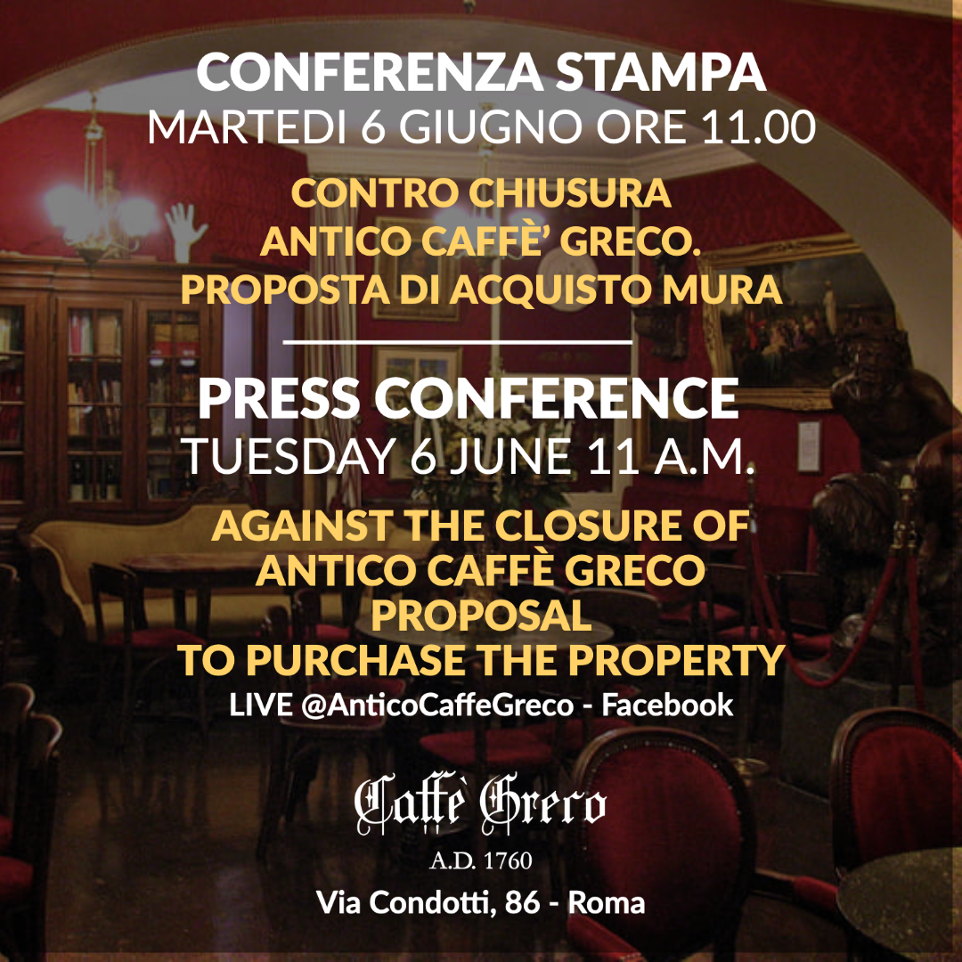PRESS CONFERENCE TUESDAY 6 JUNE 11.00 A.M. AGAINST THE CLOSURE OF THE ANCIENT GREEK CAFÉ. PROPOSAL TO PURCHASE THE PROPERTY